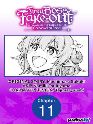 cover image of Final Boss Fake-out: The Protagonist Thinks She Killed Me So Now I'm Free!, Chapter 11